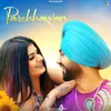 About PARCHHAWAN Song