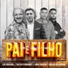 About Pai E Filho Song