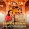 About Kohinoor Song