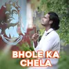 Bhole Ka Chela