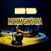 About Mohim Ghi Saha Song