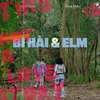 Bi Hài & Elm