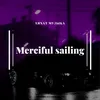 Merciful sailing
