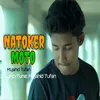About Natoker Moto Song