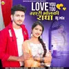 About Love You Too Mhari Bholaki Radha Song