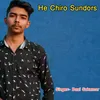 About He Chiro Sundors Song
