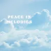 Peace in melodies