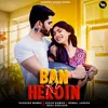 About Ban Ke Heroin Song