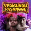 Vedigundu Pasangge Theme Song