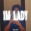 I'm Lady