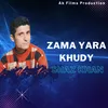 About Zama Yara Khudy Song