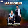 About MAJBOORI Song