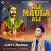 About Ali Maula Ali Song