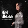 About Məni Gözləmə Song