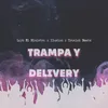 About Trampa y Delivery Song