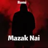 About Mazak Nai Song