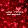 About Amore e passione Song