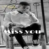 About Miss You Song