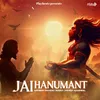About Jai Hanumant Song