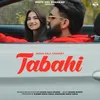 About Tabahi Song