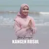 About Kangen Rosul Song