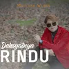 About Dahsyatnya Rindu Song