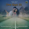 About Haar Gaya Dil Song