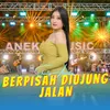 Berpisah Diujung Jalan