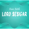 About Loro Sesigar Song