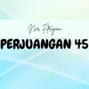 Perjuangan 45