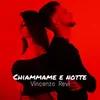 About Chiammame e notte Song