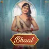 About Bhaat Song