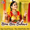About Nena Neer Bahave Song