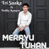 About Merayu Tuhan Song