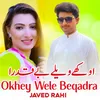 About Okhey Wele Beqadra Song