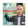 About Waktu Song