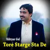 About Tore Starge Sta De I Ikhtyar Gul Song