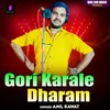 About Gori Karale Dharam Song