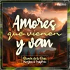 About Amores Que Vienen y Van Song