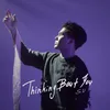 About Thinking Bout You Song