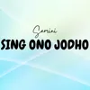 About Sing Ono Jodho Song