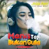 About Manis Tapi Bukan Gula Song