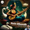 About Nain Dhundh Rahe Hain Song