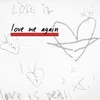 About Love me again Song