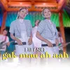 About Gak Mau Ah Aah Song