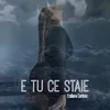 About E tu ce staie Song