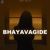 About Bhayavagide Song