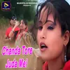 Chanda Tore Juda Mei