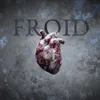 About FROID Song