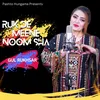 About Ruk De Meene Noom Sha Song